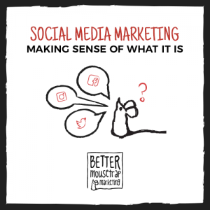 What is social media marketing?